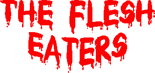 The Flesh Eaters