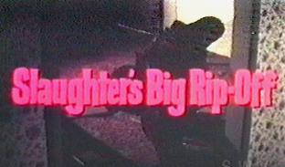 Slaughter's Big Rip-Off!