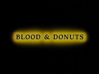 Blood and Donuts